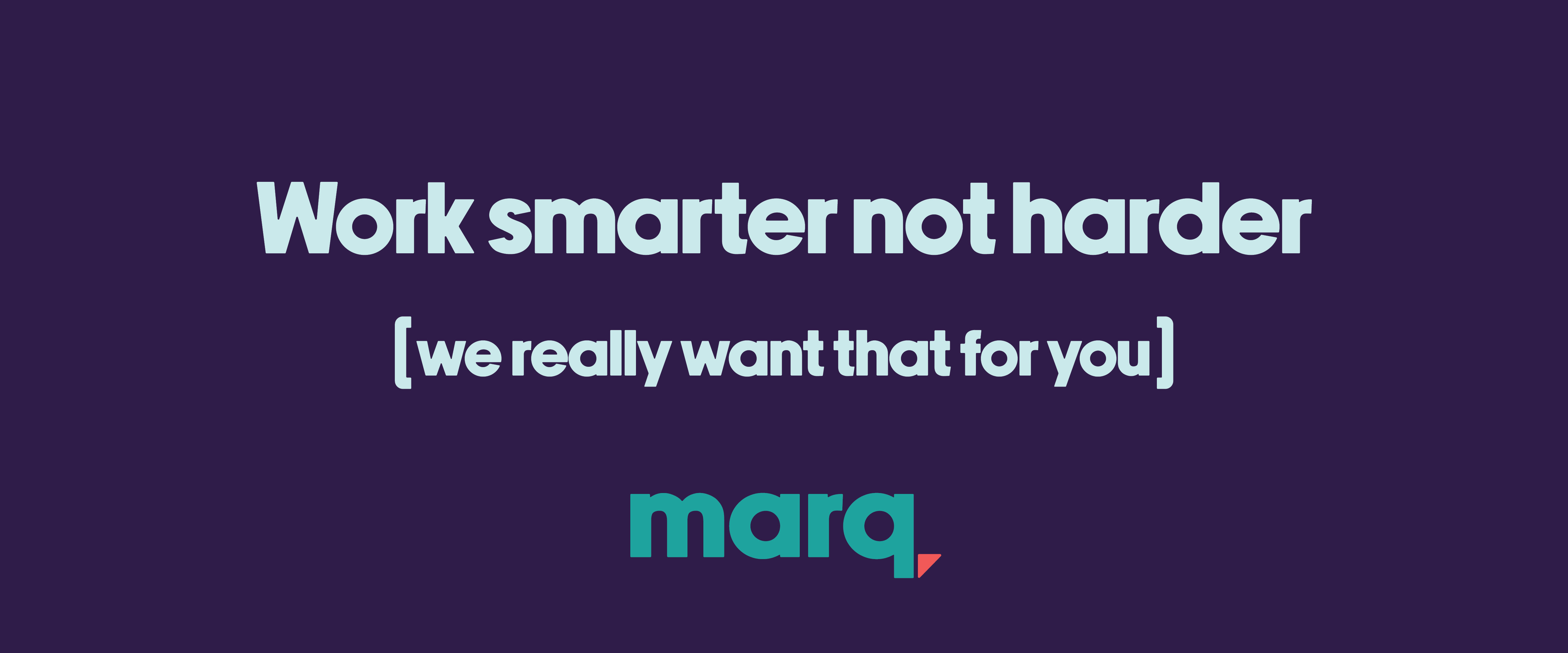 work smarter not harder in your creative process